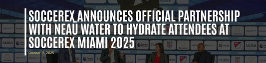 Soccerex & neaū water